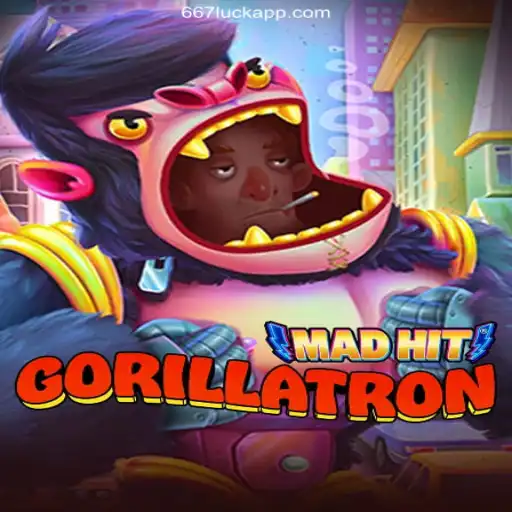MadHitGorillatron: The Thrilling Experience of 667luck 2026 - Melhor Cassino Online do Brasil